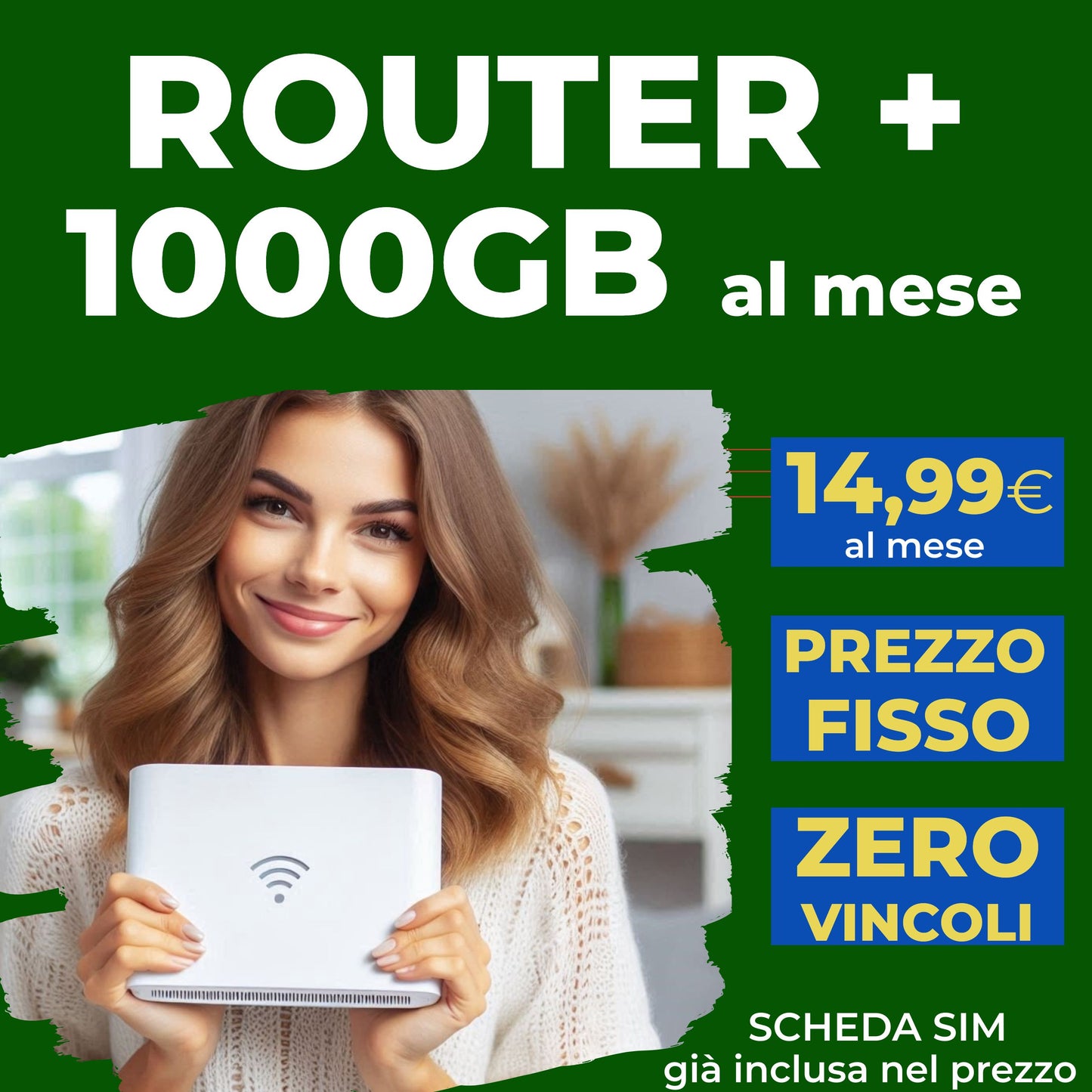ROUTER WIFI con SIM 1000GB INCLUSA, Senza vincoli e Senza installazioni