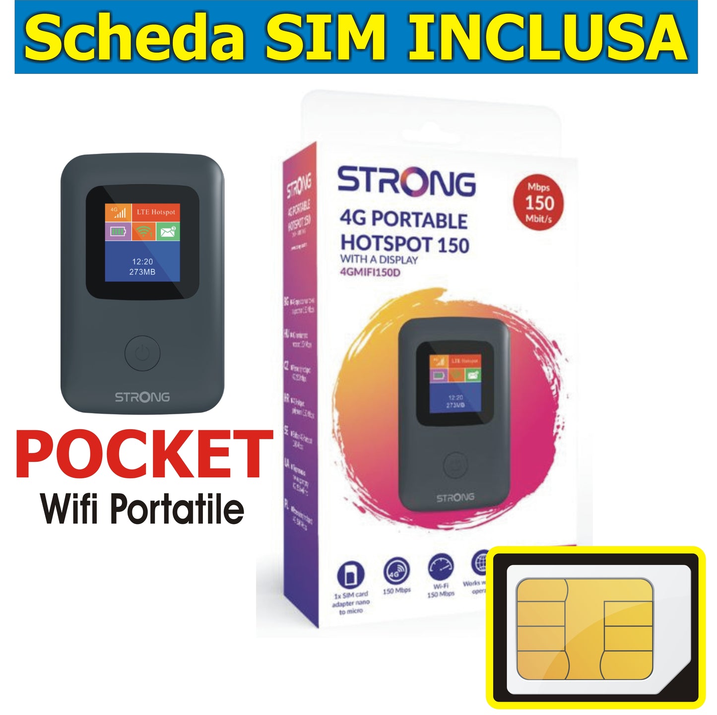 POCKET WIfi STRONG TASCABILE + SIM GIGA ILLIMITATI a 10,99€ al mese
