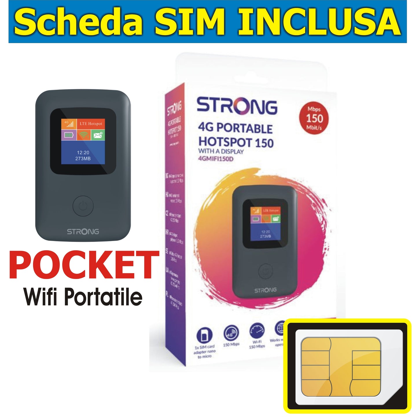POCKET WIfi STRONG TASCABILE + SIM 150 GIGA VODAFONE a 9,99€ al mese