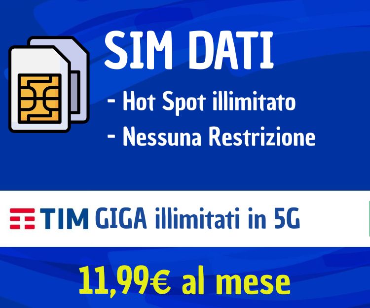 TIM SIM Dati 5G Internet Illimitato – 11,99€/mese | Nessun Vincolo, Primo Mese Incluso