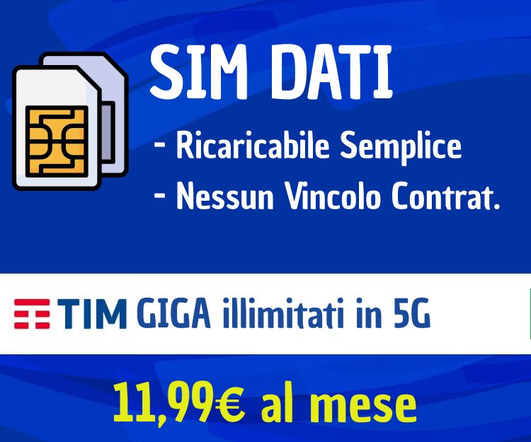 TIM SIM Dati 5G Internet Illimitato – 11,99€/mese | Nessun Vincolo, Primo Mese Incluso