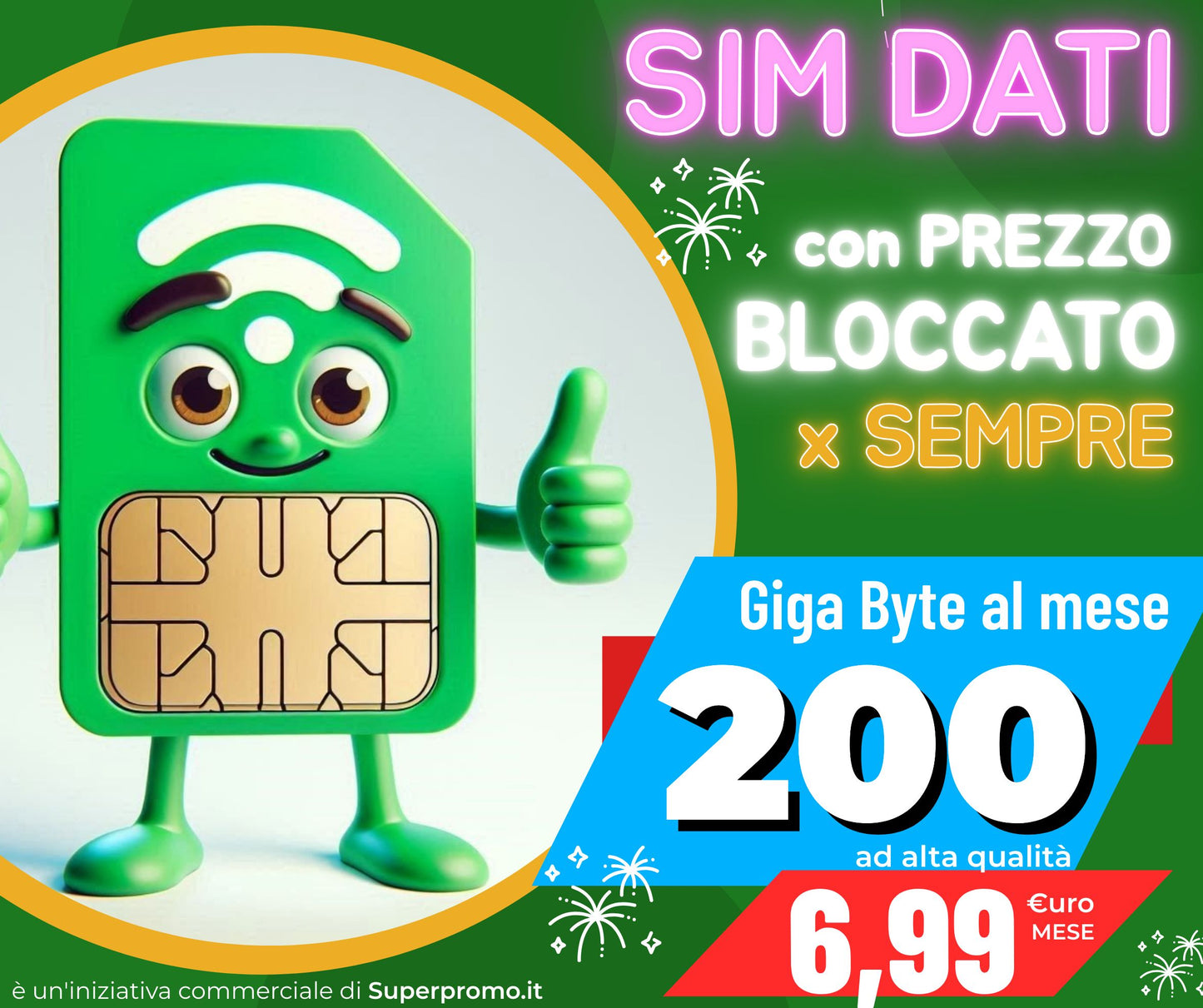 SCHEDA SIM DATI con 200GB al mese a 6,99€ con Prezzo Bloccato