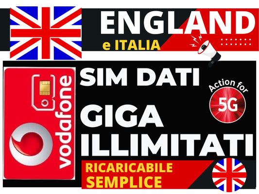 SIM DATI VODAFONE - INGHILTERRA e ITALIA con GIGA ILLIMITATI in 5G