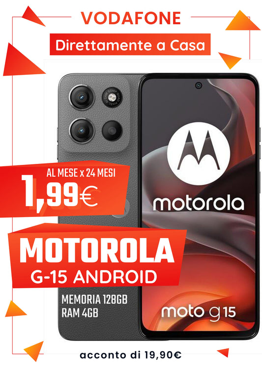 MOTOROLA G15 Android x Clienti Vodafone a rate da 1,99€€ al mese x 24 mesi